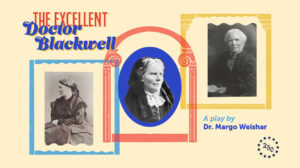 Margo Weishar: The Excellent Doctor Blackwell 